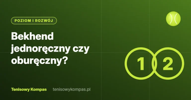 Bekhend jednoręczny czy oburęczny – okładka poradnika Tenisowego Kompasu