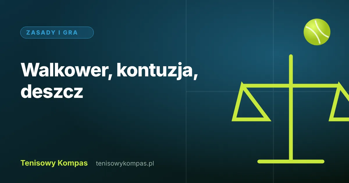 Sporne sytuacje w lidze tenisowej: walkower, kontuzja, deszcz